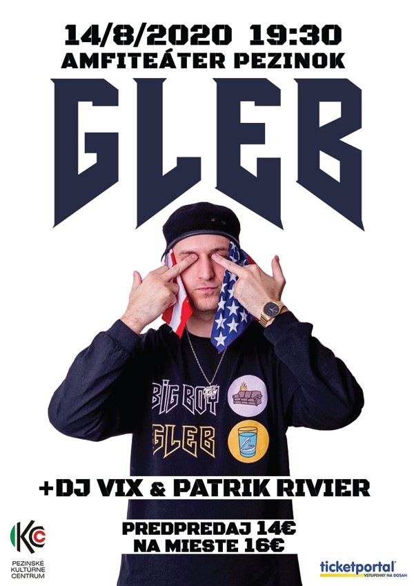 Plagát podujatia - Gleb + DJ Vix a Patrik Rivier. Predpredaj 14 €, na mieste 16 €.